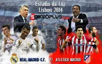 Chung kết Champions League, Atletico - Real và những điểm nóng quyết định trận đấu