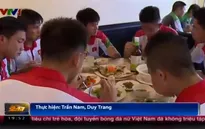 U19 Việt Nam được ăn ngon tại giải vô địch U22 Đông Nam Á ở Brunei