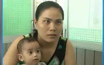 Bé 1 tuổi trông chờ ca mổ tim…