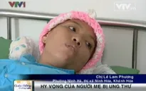 Hi vọng của người mẹ bị ung thư 
