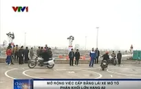 Từ 1/3, mở rộng việc cấp bằng lái xe mô tô phân khối lớn hạng A2