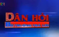 "Dân hỏi Bộ trưởng trả lời" - Hai năm gây dựng một niềm tin