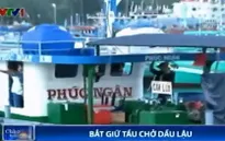 Vùng Cảnh sát Biển 4 bắt tàu chở 40.000 lít dầu lậu