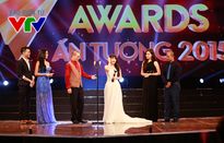 VTV Awards 2015: Trang trọng, ấn tượng và nhiều điểm nhấn