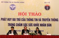 Phát huy vai trò của thông tin và truyền thông trong chăm sóc sức khỏe nhân dân