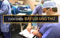 Cuộc chiến đẩy lùi ung thư