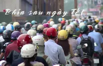 Phía sau ngày Tết...