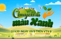 Cùng cô nàng đỏng đảnh của "Sống chung với mẹ chồng" trải nghiệm Chuyến đi màu xanh