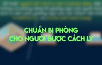 Chuẩn bị phòng ở cho người tự cách ly tại nhà như thế nào?