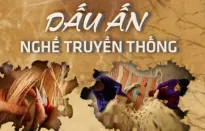 Tín hiệu vui trong phát triển sản phẩm thủ công truyền thống nhìn từ câu chuyện Hội An