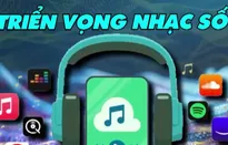 Nhạc số Việt phát triển ngày càng mạnh mẽ