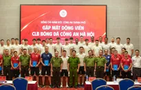 Giám Đốc CATP gặp mặt, động viên CLB CAHN nhân dịp CLB lọt vào bán kết giải vô địch các CLB Đông Nam Á và bán kết Cup Quốc gia 2024/2025