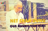 Phim tài liệu 'Nét chân dung qua những tấm ảnh': Hồ Chí Minh - Vị lãnh tụ vĩ đại gần gũi của mỗi người nông dân Việt Nam