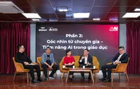 AI in Education: Kiến tạo giáo dục tương lai từ hành động hôm nay