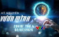 Tọa đàm "Kỷ nguyên vươn mình": Xây dựng thế hệ vươn mình (20h10, VTV1)