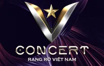 VTV tổ chức V concert - Rạng rỡ Việt Nam