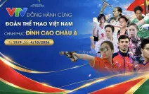 VTV chính thức sở hữu bản quyền phát sóng Đại hội Thể thao châu Á lần thứ 20