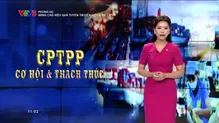 Phóng sự: Nâng cao hiệu quả tuyên truyền hiệp định CPTPP