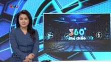 360 độ thể thao | 17/01/2025