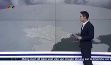 Bản tin thời tiết 18h - 17/3/2025