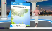 Bản tin thời tiết 19h45 - 23/4/2025