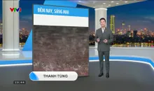 Bản tin thời tiết 19h45 - 17/5/2025