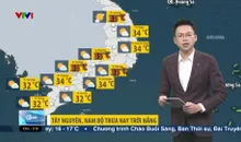 Bản tin thời tiết 6h15 - 19/5/2025