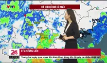 Bản tin thời tiết 11h30 - 24/5/2025