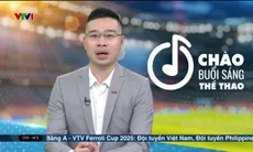 Thể thao sáng | 20/6/2025
