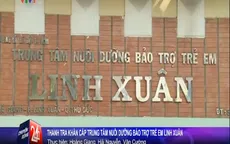 Thanh tra khẩn cấp Trung tâm có bảo mẫu hành hạ trẻ có HIV