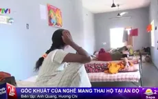 Góc khuất đáng sợ của nghề mang thai hộ tại Ấn Độ