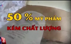 Vén màn sự thật về mỹ phẩm mang danh hàng ngoại