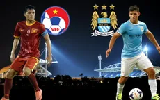 VTV tường thuật trực tiếp trận CLB Man City và ĐT Việt Nam