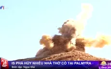 IS phá hủy nhiều nhà thờ cổ 2000 năm tuổi tại Palmyra, Syria