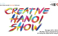 Khởi động Creative Show Hanoi - Triển lãm về ngành công nghiệp sáng tạo