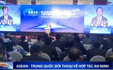 ASEAN - Trung Quốc đối thoại về hợp tác an ninh