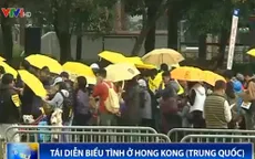 Trung Quốc: Tái diễn biểu tình ở Hong Kong