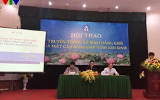 Lạm dụng tiến bộ khoa học công nghệ dẫn tới bất bình đẳng về giới tính