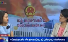 Bộ trưởng GD&ĐT nhận các câu hỏi “nóng” ngay đầu phiên chất vấn