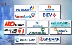 Đẩy mạnh lộ trình tái cơ cấu hệ thống ngân hàng
