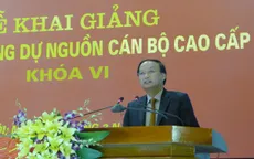 Khai giảng lớp Bồi dưỡng dự nguồn cán bộ cao cấp khóa VI