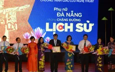 Giao lưu nghệ thuật "Phụ nữ Đà Nẵng - Những chặng đường lịch sử"