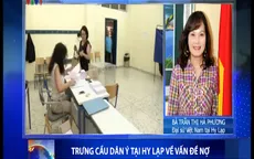 "Việt Nam và Hy Lạp có nhiều cơ hội, tiềm năng phát triển kinh tế thương mại"