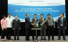 Khai trương thí điểm cấp chứng nhận xuất xứ hàng hóa qua mạng