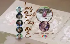 VTV chiếu phim kỷ niệm 250 năm ngày sinh đại thi hào Nguyễn Du (21h35, VTV1)