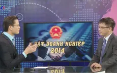 Ngày đầu thực hiện Luật Doanh nghiệp 2014: DN vui mừng đón nhận