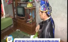 Nét độc đáo của di sản văn hóa Mo Mường Hòa Bình