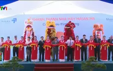 Khánh thành trung tâm Công nghiệp Thực phẩm Miền Bắc tại Nghệ An
