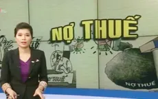 Doanh nghiệp chây ì nợ thuế thuộc nhóm thua lỗ hay tăng trưởng?