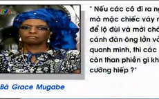 Đệ nhất phu nhân Zimbabwe gây phẫn nộ vì phát ngôn thiếu cẩn trọng